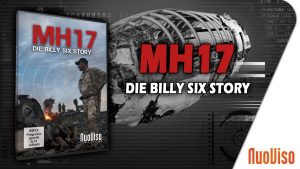 MH17 – Die Billy Six Story