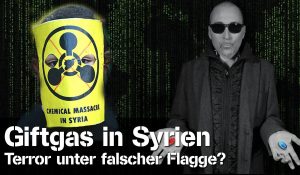 Giftgas in Syrien – Terror unter falscher Flagge?