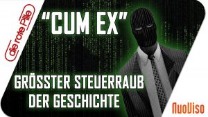 „CUM EX“ – der größte Steuerraub der Geschichte