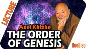 Ancient Knowledge VI – Order of genesis