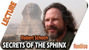 The Secrets of the Sphinx – Robert Schoch