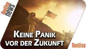 Keine Panik vor der Zukunft! – NuoViso News #55