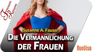 Hosen an und los?! Die Vermännlichung der Frauen