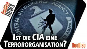Ist die CIA eine Terrororganisation? – NuoViso News #88