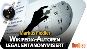 Wikipedia-Autoren legal deanonymisiert – Markus Fiedler bei SteinZeit