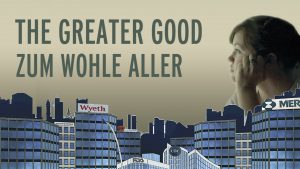 The Greater Good – Zum Wohle Aller