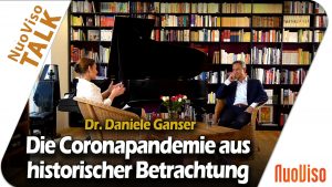 Die Corona-Pandemie aus historischer Sicht – Dr. Daniele Ganser