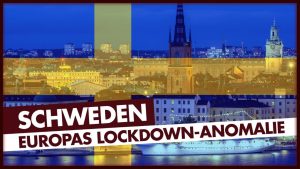 Schweden – Europas Lockdown-Anomalie